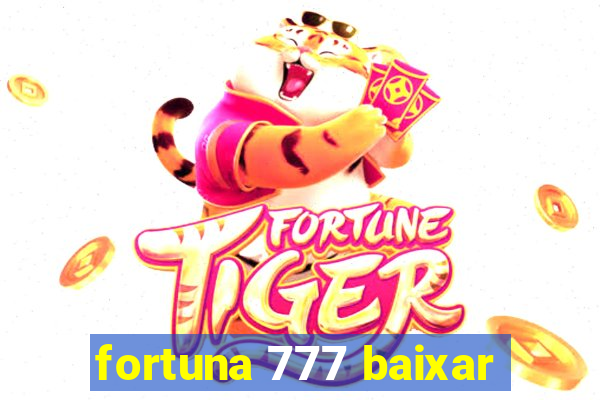 fortuna 777 baixar